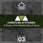 Christlike Attitudes: An Exposition of the Beatitudes
