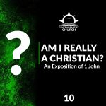 Am I Really a Christian? An Exposition of 1 John