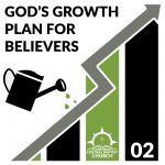 God’s Growth Plan for Believers